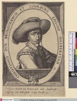 Christianus Dux Brunsvicencis et Lunaeburg Episcop Halberstad etc.