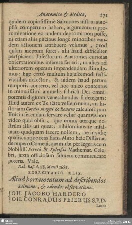 Exercitatio XLIX. Aliud hortamentum ad describendos Salmones, & edendas observationes. Joh. Jacobo Hardero Joh. Conradus Peierus S. P. D.
