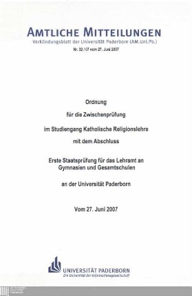 Ordnung für die Zwischenprüfung im Studiengang Katholische Religionslehre mit dem Abschluss Erste Staatsprüfung für das Lehramt an Gymnasien und Gesamtschulen an der Universität Paderborn : vom 27. Juni 2007