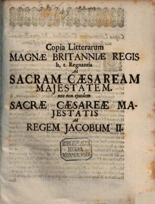 Copia Litterarum Magnae Brittaniae Regis ad S. Caesaream Majestatem