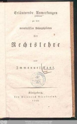 Erläuternde Anmerkungen zu den metaphysischen Anfangsgründen der Rechtslehre