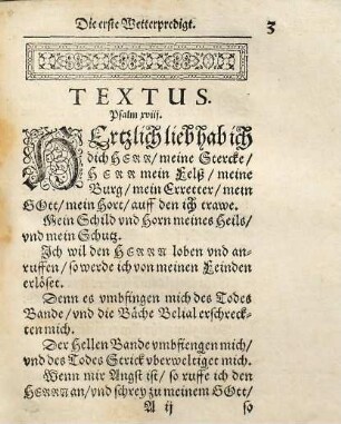 Zwo Wetterpredigten, Auß dem 18. Psalm deß Königklichen Propheten Davids : Darinnen nicht allein die Ungewitter gründlich und eigentlich beschrieben werden, sondern auch aus ermeltem Psalm anweisung geschicht, wofür man dieselben halten, und wie man sich darwider trösten solle ; Bey Gelegenheit deß schrecklichen Ungewitters und der Thüringischen Sündflut, welche zu Weimar und andern Orten in Thüringen am 29. Maii Sonnabend vor Trinitatis deß 1613. Jahrs grossen Schaden gethan