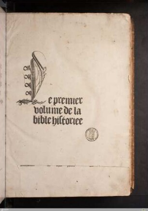 1: Le premier volume de la bible historiée