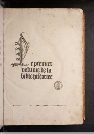1: Le premier volume de la bible historiée