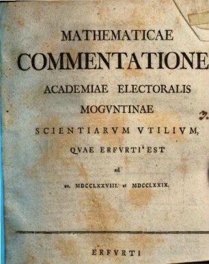 Commentationes Mathematicae Academiae electoralis Moguntinae