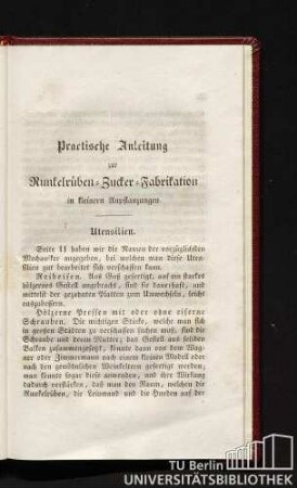 Praktische Anleitungen zur Runkelrüben=Zucker=Fabrikation in kleinen Anpflanzungen