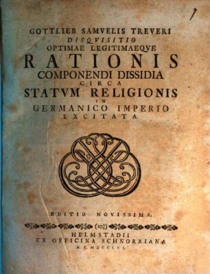 Disquisitio optimae legitimaeque rationis componendi dissidia circa statum religionis in Germanico Imperio