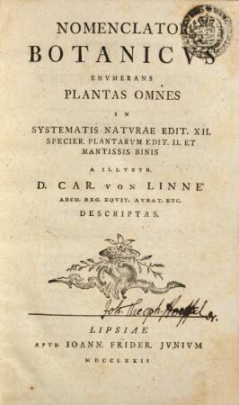 Nomenclator Botanicvs : Envmerans Plantas Omnes In Systematis Natvrae Edit. XII. Specier. Plantarvm Edit II. Et Mantissis Binis