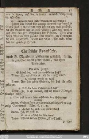 Christliche Fragstücke, durch D. Martinum Lutherum gestellet, für die, so zum Sacrament gehen wollen, mit ihren Antworten.
