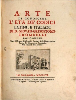 Arte di conoscere l'età de codici latini et italiani