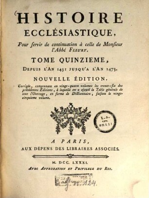Histoire Ecclesiastique, 15. Depuis l'An 1431 jusqu'à l'An 1473. - 1781. - 720 S.