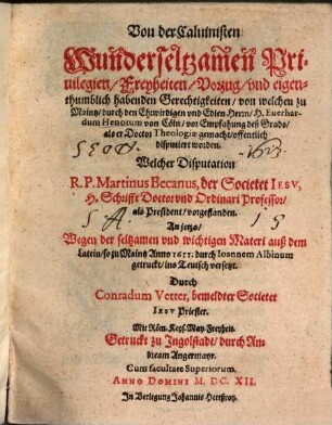 Von der Calvinisten wunderseltzamen Privilegien, Freyheiten, Vorzug, und eigenthumblich habenden Gerechtigkeiten