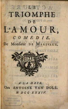 Le triomphe de l'amour : Comédie