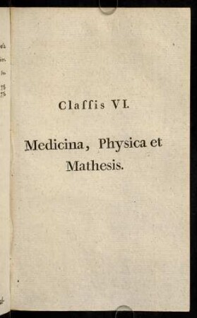 423-480, Classis VI. Medicina, Physica et Mathesis.