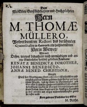 Dem Wol Edlen, Groß Achtbahren und Hochgelahrten Herrn M. Thomæ Müllero [...]