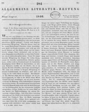 Lau, G. J. T.: Gregor I. der Grosse nach seinem Leben und seiner Lehre. Leipzig: Weigel 1845 (Fortsetzung von Nr. 183)