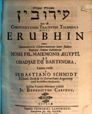 Mišnāyôt masseḵet ʿErûvîn hoc est Constitutiones Tractatus Talmudici Dicti Erubhin