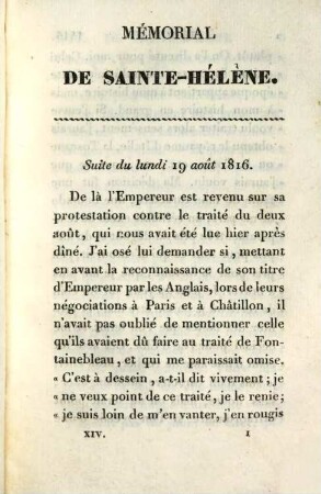 Mémorial de Sainte-Hélène : ou Journal ou se trouve consigné, jour par jour, ce qu'a dit et fait Napoléon durant dix-huit mois. 14. - 251 S.