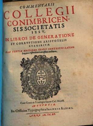 Commentarii Collegii Conimbricensis, Societatis Jesu, in libros de generatione et corruptione Aristotelis
