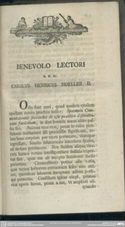 Benevolo Lectori S.P.D. Carolus Henricus Moeller D.