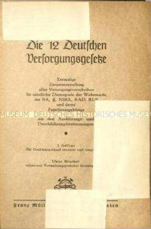 Zusammenstellung aller Versorgungsvorschriften für sämtliche Dienstgrade der Wehrmacht, der SA, SS, NSKK, RAD, RLB und deren Familienangehörige