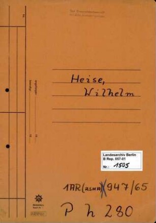 Personenheft Wilhelm Heise (*31.10.1907), Polizeiinspektor und SS-Obersturmführer