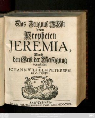 Das Zeugnuß Jesu in dem Propheten Jeremia : Durch den Geist der Weissagung vorgestellet