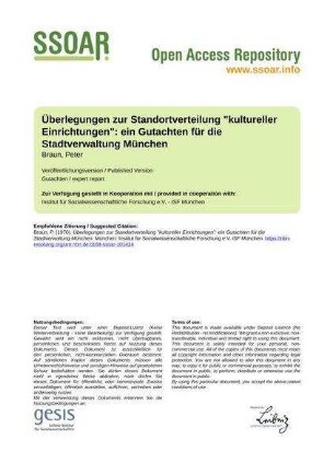 Überlegungen zur Standortverteilung "kultureller Einrichtungen": ein Gutachten für die Stadtverwaltung München