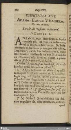 Disputatio XVI. Adamo-Ulrico Walbero-Culmbacensi. Ex tit. de Testamen. ordinand.