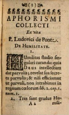 Aphorismi Spiritvales : Collecti Ex Vita, Sententiis, Et Epistolis Venerabilis P. Lvdovici De Ponte, Societatis Jesu