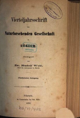 Vierteljahrsschrift der Naturforschenden Gesellschaft in Zürich NGZH. 15. 1870