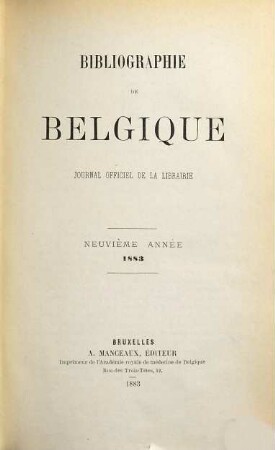 Bibliographie de Belgique : = Belgische bibliografie. 9. 1883