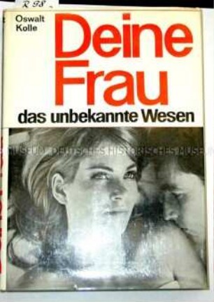 Deine Frau das unbekannte Wesen