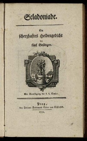 Seladoniade : Ein scherzhaftes Heldengedicht in fünf Gesängen