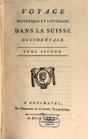Voyage Historique Et Littéraire Dans La Suisse Occidentale, 2