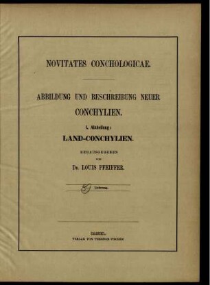 Novitates Conchologicae. Abildung und Beschreibung Neuer Conchylien. I. Abtheilung: Land-Conchylien. 39. Lieferung.