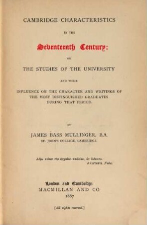 Cambridge Characteristics in the Seventeenth Century: Or the Studies of the University and their Influence on the Character and Writings of the most distinguished Graduates during that Period