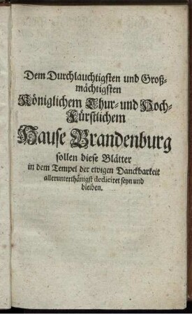 Dem Durchlauchtigsten und Großmächtigsten Königlichen ...