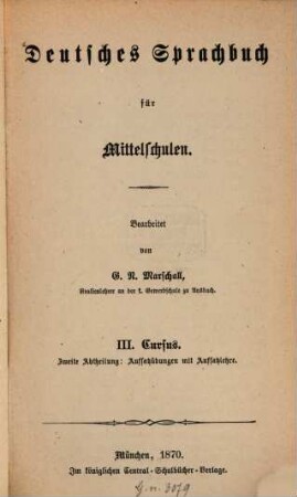 Deutsches Sprachbuch für Mittelschulen : (Sprach- u. Rechtschreiblehre sowie Aufsatzübungen). 3,2