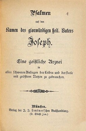 Psalmen auf den Namen des glorwürdigen heil. Vaters Joseph : Eine geistliche Arznei in allen schweren Anliegen des Leibes und der Seele mit größtem Nutzen zu gebrauchen
