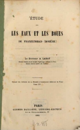 Étude sur les eaux et les boues de Franzensbad (Bohême) : Extrait des Annales de la Société d'Hydrologie médicale de Paris. Tome XV