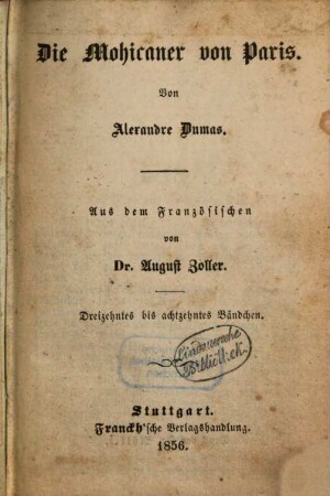 Die Mohicaner von Paris : Von Alexander Dumas. Aus dem Französischen von August Zoller, 13-18