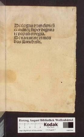 Dialogus inter clericu[m] et militem super dignitate papali et regia. De natiuitate et moribus Antichristi
