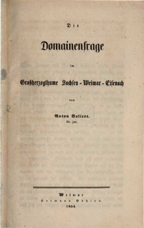 Die Domainenfrage im Großherzogthume Sachsen-Weimar-Eisenach