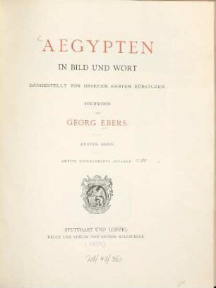 Aegypten in Bild und Wort : Dargestellt von unseren ersten Künstlern. Beschrieben von Georg Ebers, 1