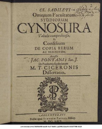Cl. Sadileti Omnium Facultatum Studiorum Cynosura Tabulis comprehensa, Et Consilium De Copia Rerum Ac Verborum