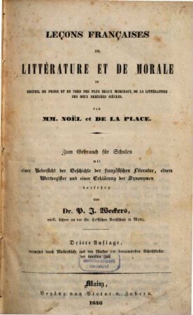 Leçons françaises de littérature et de morale : ou recueil en prose et en vers des plus beaux morceaux de la littérature des deux derniers siècles