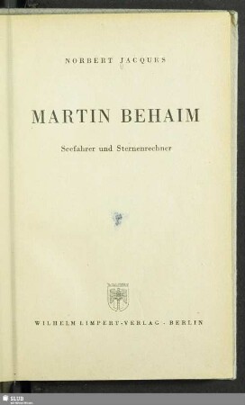 Martin Behaim : Seefahrer und Sternenrechner