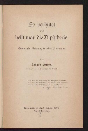 So verhütet und heilt man die Diphtherie : eine ernste Mahnung in jedes Elternhaus