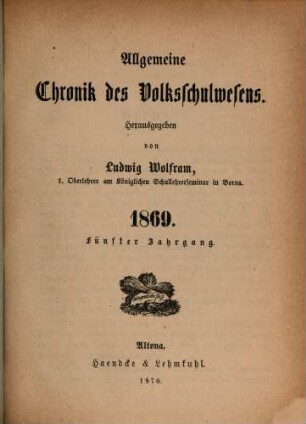 Allgemeine Chronik des Volksschulwesens, 5. 1869 (1870)